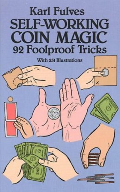 Self-working Coin Magic - 92 Foolproof Tricks