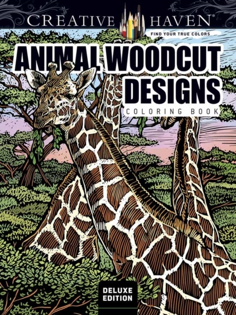 Creative Haven Deluxe Edition Animal Woodcut Designs Coloring Book - Striking Designs on a Dramatic Black Background
