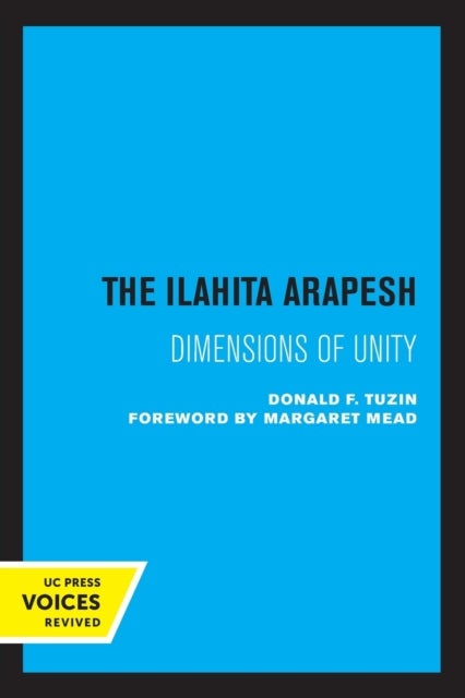 The Ilahita Arapesh - Dimensions of Unity