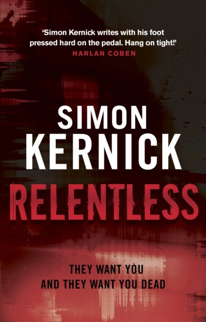Relentless - (Tina Boyd: 2): the razor-sharp thriller from London’s darker corners from bestselling author Simon Kernick