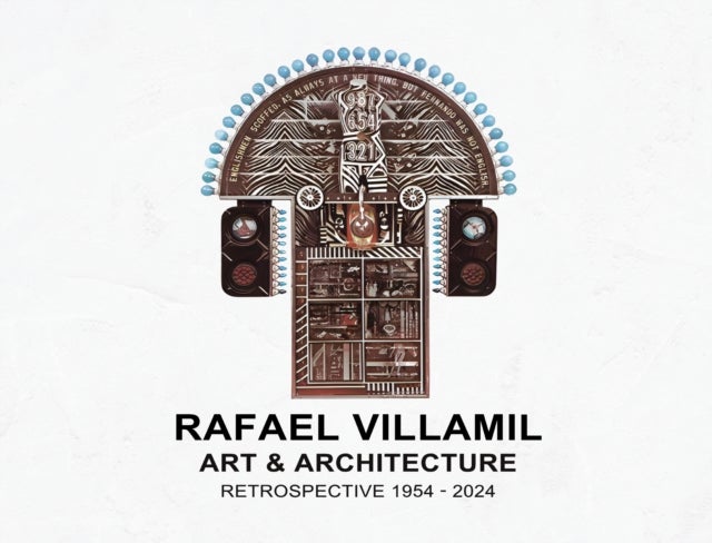 Rafael Villamil: A Retrospective 1954-2024