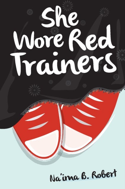 She Wore Red Trainers - A Muslim Love Story