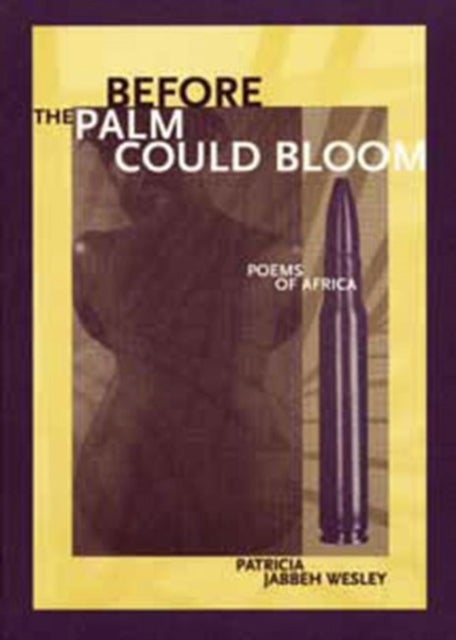 Before the Palm Could Bloom - Poems of Africa