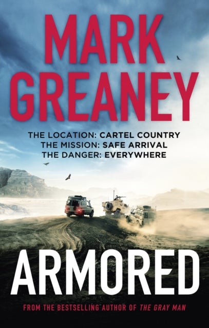 Armored - The thrilling new action series from the author of The Gray Man