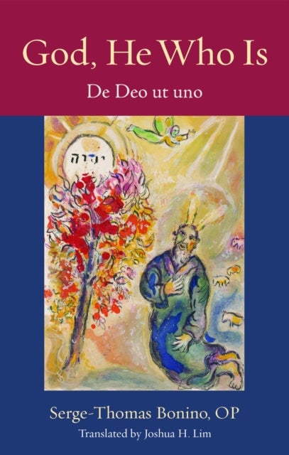 God, He Who Is - De Deo Ut Uno