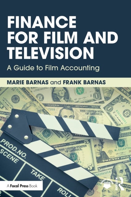 Finance for Film and Television - A Guide to Film Accounting