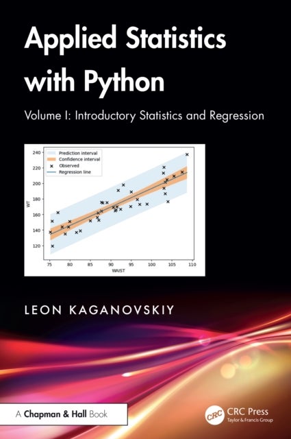 Applied Statistics with Python - Volume I: Introductory Statistics and Regression