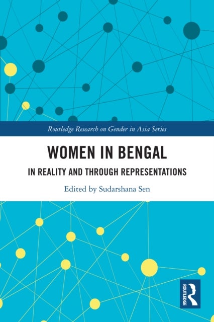 Women in Bengal - In Reality and Through Representations