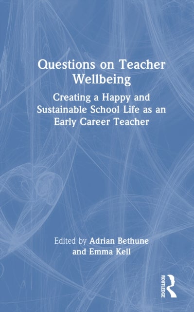 Questions on Teacher Wellbeing