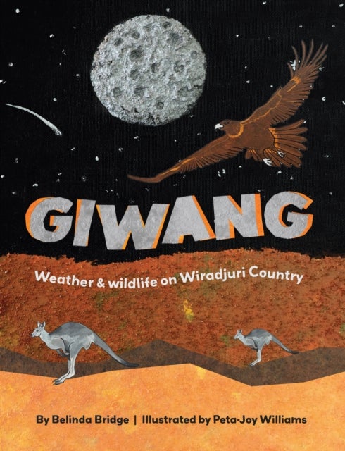 giwang - Weather and wildlife on Wiradjuri Country