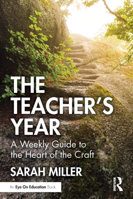 The Teacher’s Year - A Weekly Guide to the Heart of the Craft