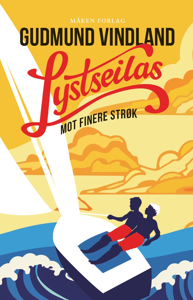 Lystseilas mot finere strøk - roman