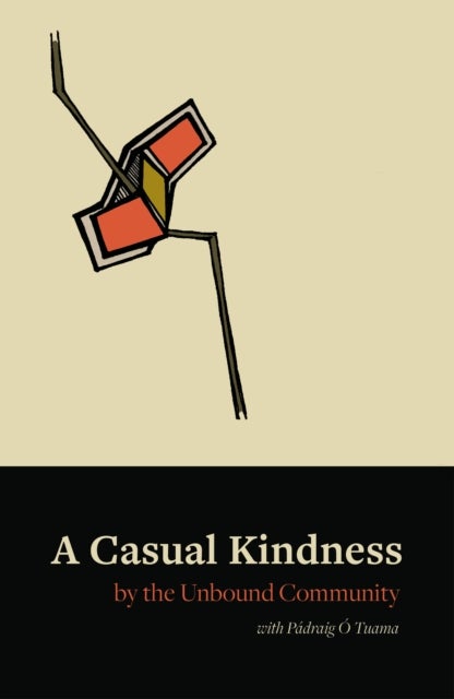 A Casual Kindness - Poems by the Unbound Community