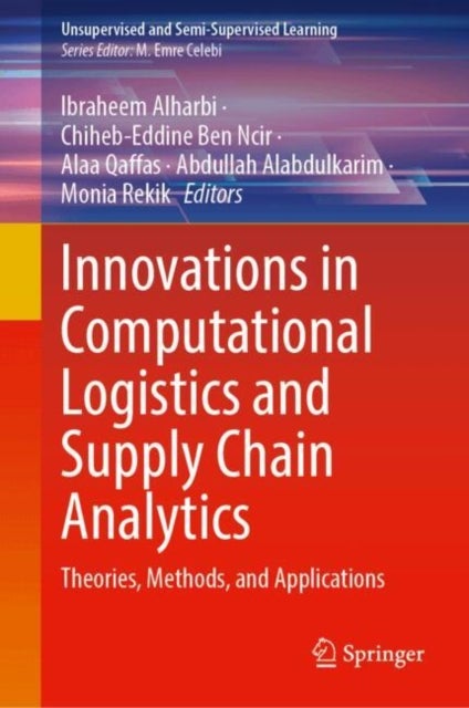 Innovations in Computational Logistics and Supply Chain Analytics - Theories, Methods, and Applications