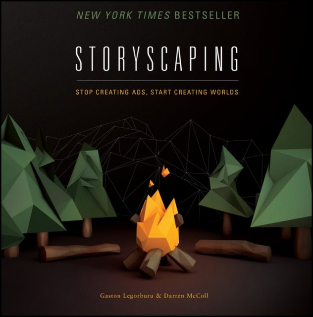Storyscaping - Stop Creating Ads, Start Creating Worlds