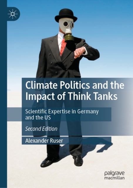 Climate Politics and the Impact of Think Tanks - Scientific Expertise in Germany and the US