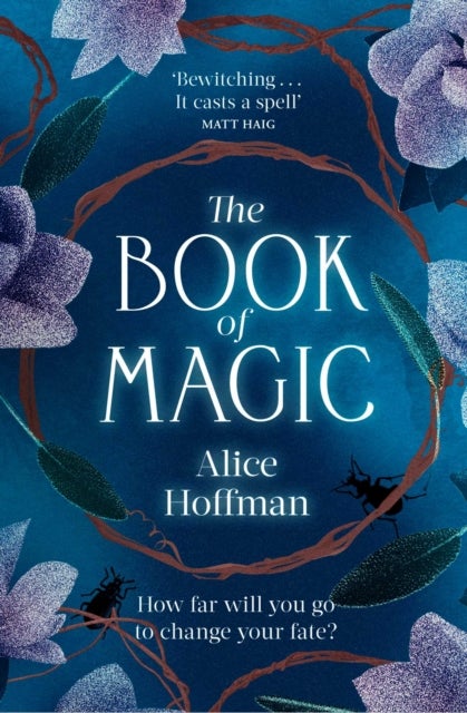 The Book of Magic - (Practical Magic 2): soon to be a major motion picture starring Sandra Bullock and Nicole Kidman