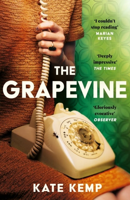 The Grapevine - 'I absolutely couldn't stop reading, it took me hostage' Marian Keyes