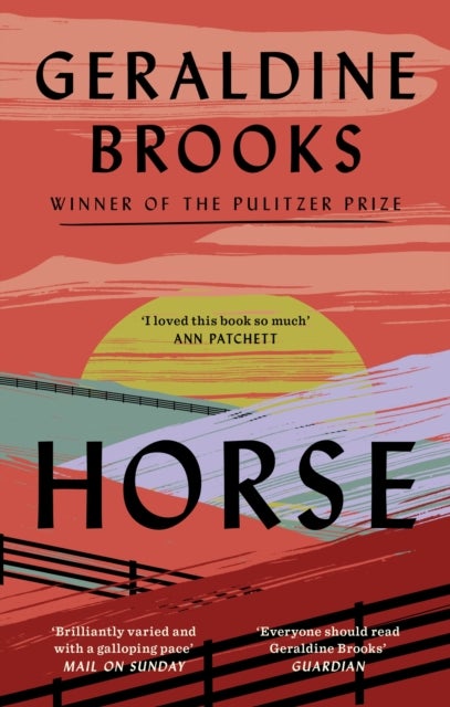 Horse - 'I loved this book so much' ANN PATCHETT