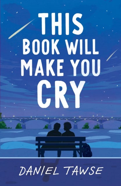 This Book Will Make You Cry - a beautiful, heartbreaking and life-affirming queer YA summer romance perfect for fans of THEY BOTH DIE AT THE END