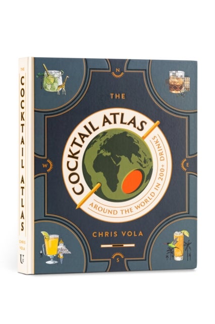 The Cocktail Atlas - Around the World in 200+ Drinks - A Cocktail Book