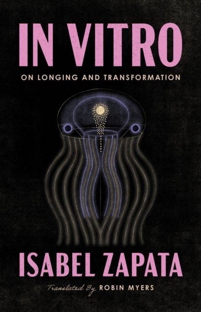 In Vitro - On Longing and Transformation