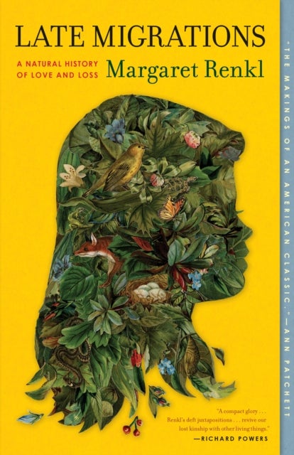 Late Migrations - A Natural History of Love and Loss