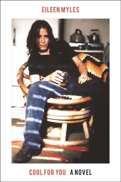 Cool for You - A Novel