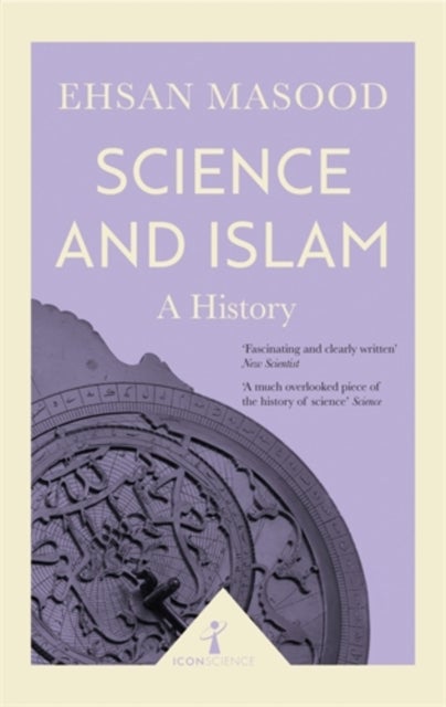 Science and Islam (Icon Science) - A History