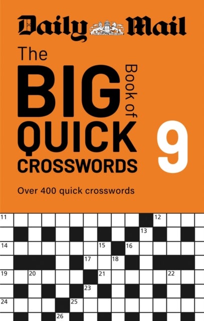 Daily Mail Big Book of Quick Crosswords Volume 9 - A compilation of 400 puzzles