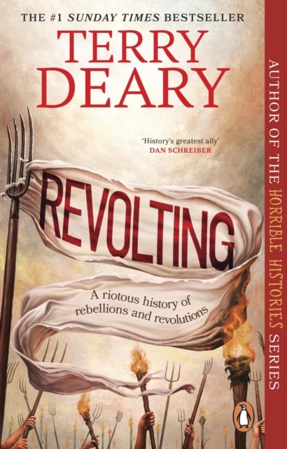 Revolting - A riotous history of rebellions and revolutions