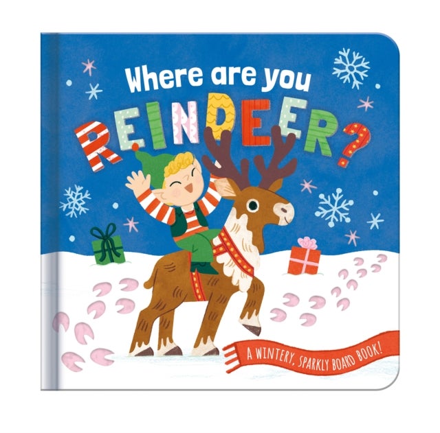 Where are you, Reindeer? - A Wintery, Sparkly Board Book