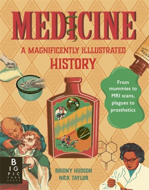 Medicine - A Magnificently Illustrated History
