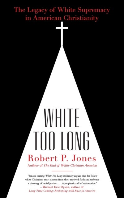 White Too Long