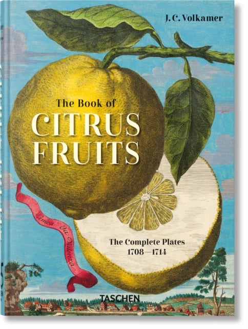 J.C. Volkamer - The Book of Citrus Fruits. 45th Ed.