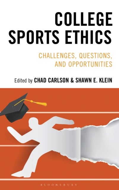 College Sports Ethics - Challenges, Questions, and Opportunities