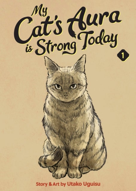 My Cat's Aura is Strong Today Vol. 1