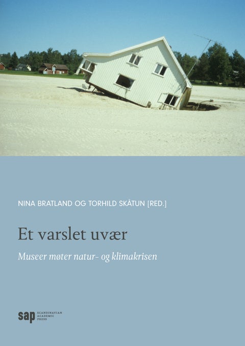 Et varslet uvær - museer møter natur- og klimakrisen