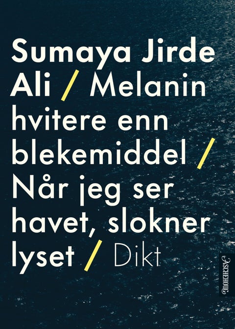 Melanin hvitere enn blekemiddel ; Når jeg ser havet slokner lyset - dikt :