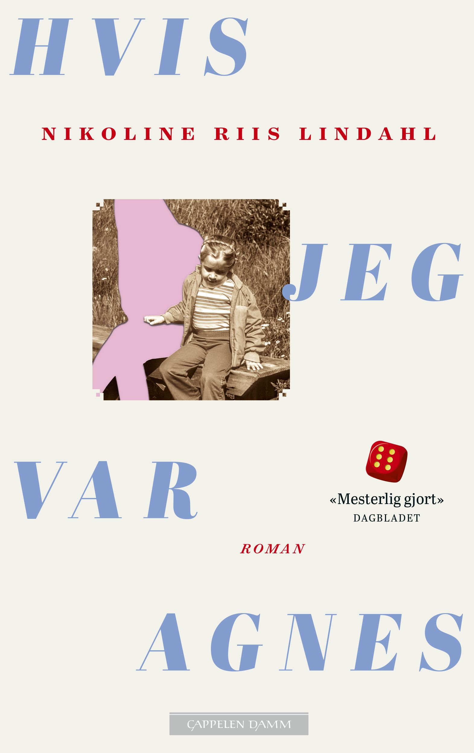 Hvis jeg var Agnes - roman