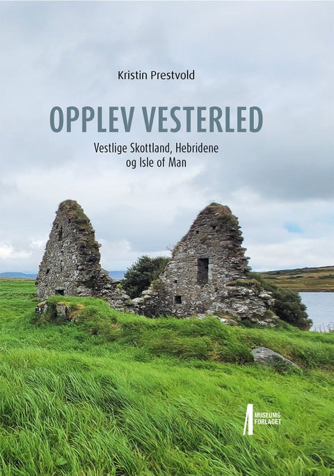 Opplev Vesterled - vestlige Skottland, Hebridene og Isle of Man