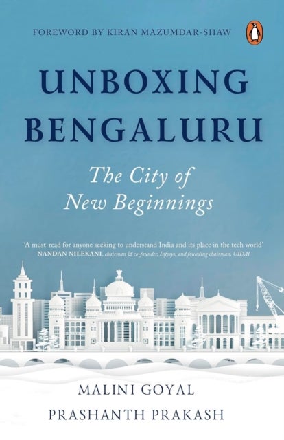 Unboxing Bengaluru - The City of New Beginnings