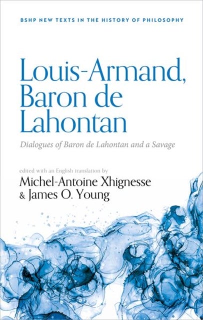 Louis-Armand, Baron de Lahontan: Dialogues of Baron de Lahontan and a Savage