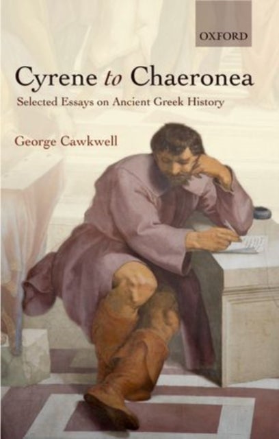 Cyrene to Chaeronea - Selected Essays on Ancient Greek History
