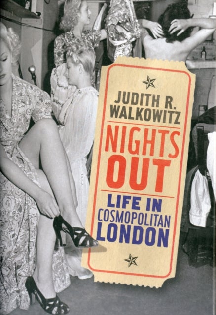 Nights Out – Life in Cosmopolitan London - Life in Cosmopolitan London