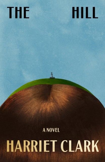 Hill - A Novel