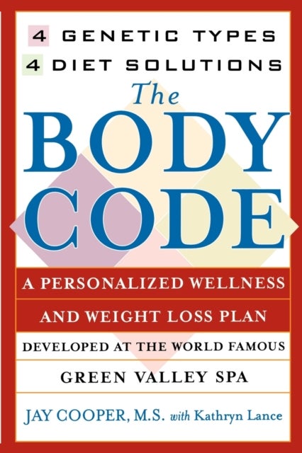 'The Body Code: 4 Genetic Types, 4 Diet Solutions '