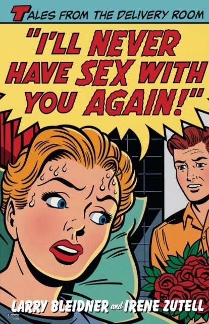 I'll Never Have Sex with You Again!