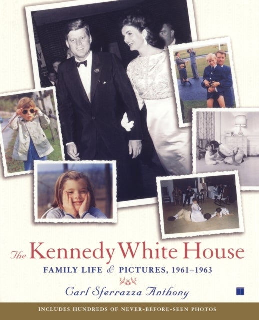 The Kennedy White House - Family Life and Pictures, 1961-1963