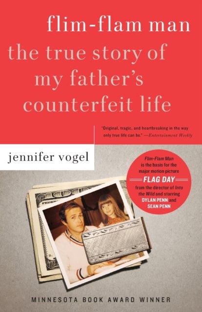 Flim-Flam Man - The True Story of My Father's Counterfeit Life